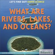What are rivers, lakes, and oceans? cover image