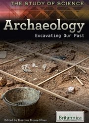 Archaeology: excavating our past cover image