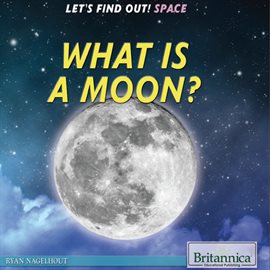 Cover image for What Is a Moon?