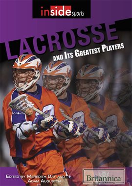 Link to Lacrosse And Its Greatest Players by Jeanne Nagle in Hoopla