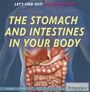 The stomach and intestines in your body cover image