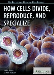 How cells divide, reproduce, and specialize cover image