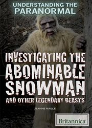 Investigating the abominable snowman and other legendary beasts cover image