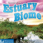 Seasons of the estuary biome cover image