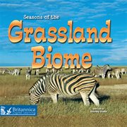 Seasons of the grassland biome cover image