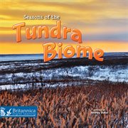 Seasons of the tundra biome cover image
