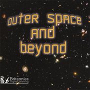 Outer space and beyond cover image
