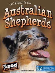 Let's hear it for Australian Shepherds cover image