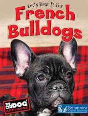 Let's hear it for French bulldogs cover image