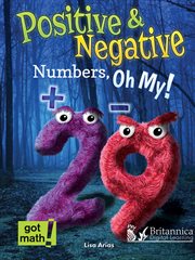 Positive and negative numbers, oh my! : [number lines] cover image