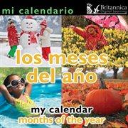Mi calendario : los meses del año = My calendar : months of the year cover image
