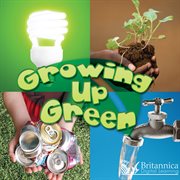 Growing up green cover image
