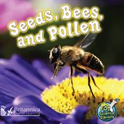 Seeds, bees, and pollen cover image