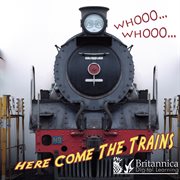 Whooo, whooo… here come the trains cover image