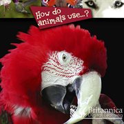 How do animals use…? cover image
