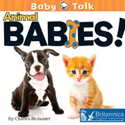 Animal babies! cover image