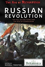 The Russian revolution: the fall of the tsars and the rise of communism cover image