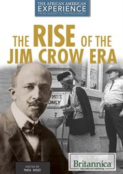 The Rise of the Jim Crow Era cover image