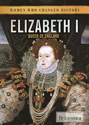 Elizabeth I : queen of England cover image