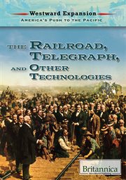 The railroad, the telegraph, and other technologies cover image