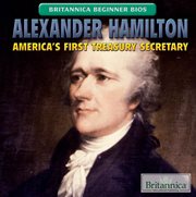 Alexander Hamilton : America's first Treasury secretary cover image