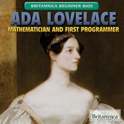 Ada Lovelace : mathematician and first programmer cover image