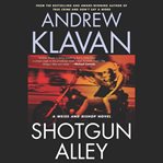 Shotgun Alley [a Weiss and Bishop novel] cover image