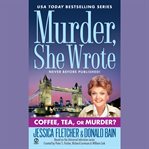 Coffee, tea, or murder? cover image