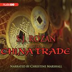 China trade a Lydia Chin, Bill Smith mystery cover image