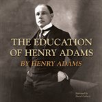 The education of Henry Adams cover image