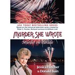 Murder, she wrote. Murder on parade cover image