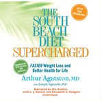 The South Beach Diet Supercharged The South Beach Diet Supercharged