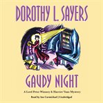 Gaudy night a Lord Peter Wimsey & Harriet Vane mystery cover image