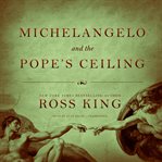 Michelangelo and the Pope's ceiling cover image