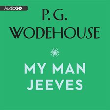 my man jeeves by pg wodehouse