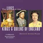 The lives of the kings & queens of England cover image