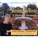 Murder she wrote a slaying in Savannah cover image