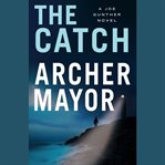 The catch a Joe Gunther novel cover image