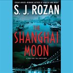 The Shanghai moon cover image