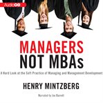 Managers Not MBAs Managers Not MBAs