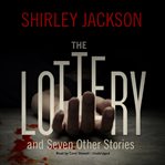 The lottery and seven other stories cover image