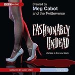 Fashionably undead cover image