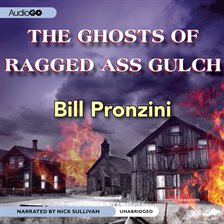Cover image for The Ghosts of Ragged-Ass Gulch