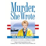 Murder she wrote the Maine mutiny cover image