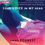 Your voice in my head a memoir cover image
