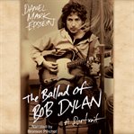 The ballad of Bob Dylan cover image