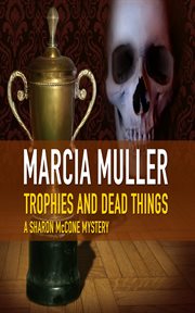 Trophies and dead things cover image