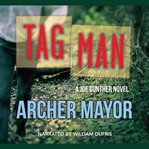 Tag man a Joe Gunther novel cover image