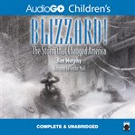 Blizzard! [the storm that changed America] cover image