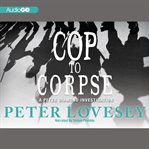 Cop to corpse cover image